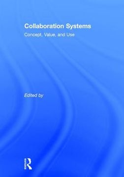 portada collaboration systems: concept, value, and use (en Inglés)