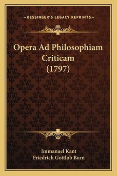 portada Opera Ad Philosophiam Criticam (1797) (en Latin)