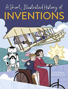 portada A Short, Illustrated History of… Inventions (en Inglés)