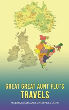 portada Great Great Aunt Flo's Travels (en Inglés)