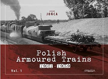 portada Polish Armoured Trains 1921-1939 Vol. 1