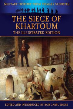 portada The Siege of Khartoum - the Illustrated Edition (en Inglés)