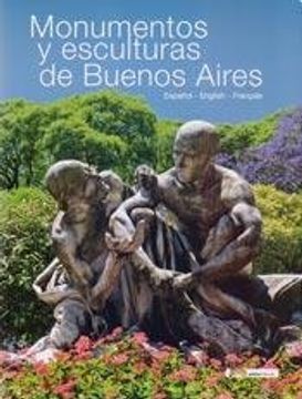 portada Monumentos y esculturas de Buenos Aires. Español - English - Francais