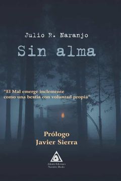 portada Sin Alma (Prologo de Javier Sierra)
