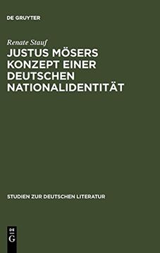 portada Justus Mosers Konzept Einer Deutschen Nationalidentitat: Mit Einem Ausblick auf Goethe (en Alemán)
