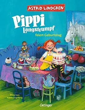 portada Pippi Langstrumpf Feiert Geburtstag: Ein Kinderbuchklassiker von Astrid Lindgren für Kinder ab 4 Jahren (in German)