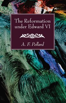 portada The Reformation under Edward VI (in English)