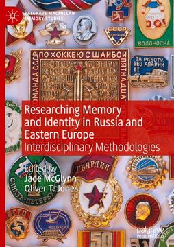 portada Researching Memory and Identity in Russia and Eastern Europe: Interdisciplinary Methodologies