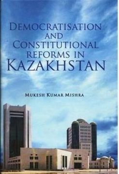 portada Democratisation and Constitutional Reforms in Kazakhstan