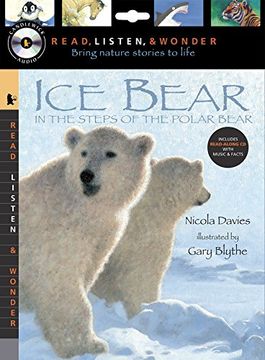 portada Ice Bear With Audio, Peggable: Read, Listen, & Wonder: In the Steps of the Polar Bear [With Paperback Book] (Read, Listen, and Wonder) 