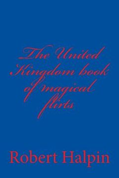 portada The United Kingdom book of magical flirts (en Inglés)