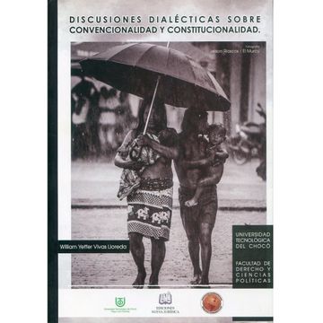 portada DISCUSIONES DIALÉCTICAS SOBRE CONVENCIONALIDAD Y CONSTITUCIONALIDAD (in Spanish)