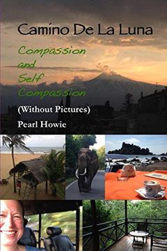 portada Camino de la Luna - Compassion and Self Compassion (Without Pictures) (en Inglés)