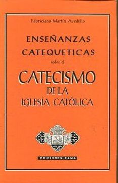 portada ENSEÑANZAS CATEQUETICAS SOBRE EL CATECISMO DE LA IGLESIA CATOLICA.