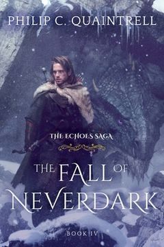 portada The Fall of Neverdark: (The Echoes Saga: Book 4) (in English)