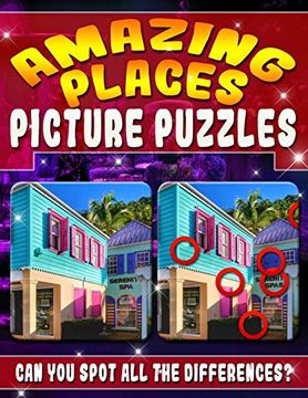 portada Amazing Places: Picture Puzzles: Magnificent Picture Puzzles - Amazing Places. Spot the Difference Book for Adults - can you Master all the Differences? (en Inglés)