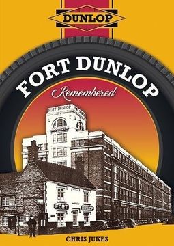 portada Fort Dunlop Remembered