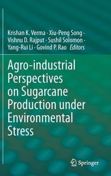 portada Agro-Industrial Perspectives on Sugarcane Production Under Environmental Stress (en Inglés)