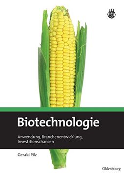 portada Biotechnologie: Anwendung, Branchenentwicklung, Investitionschancen (en Alemán)