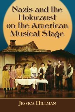 portada nazis and the holocaust on the american musical stage