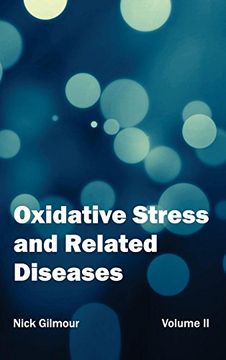 portada Oxidative Stress and Related Diseases: Volume ii (en Inglés)
