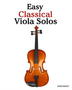 portada Easy Classical Viola Solos: Featuring music of Bach, Mozart, Beethoven, Vivaldi and other composers.