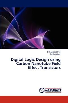 portada digital logic design using carbon nanotube field effect transistors (en Inglés)