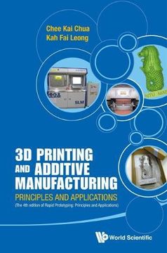 portada 3D PRINTING AND ADDITIVE MANUFACTURING: PRINCIPLES AND APPLICATIONS (WITH COMPANION MEDIA PACK) - FOURTH EDITION OF RAPID PROTOTYPING
