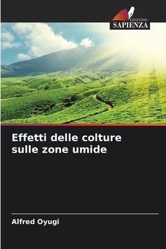 portada Effetti delle colture sulle zone umide (en Italiano)