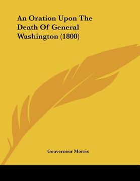 portada an oration upon the death of general washington (1800) (in English)