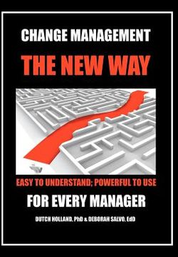 portada change management: the new way: easy to understand; powerful to use