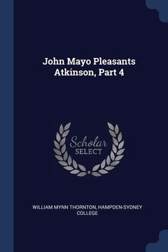 portada John Mayo Pleasants Atkinson, Part 4