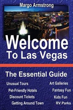 portada Welcome to Las Vegas: The Essential Guide (en Inglés)