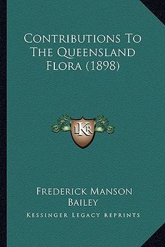 portada contributions to the queensland flora (1898) (en Inglés)