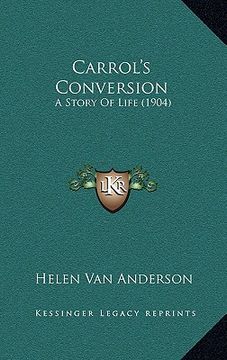 portada carrol's conversion: a story of life (1904)