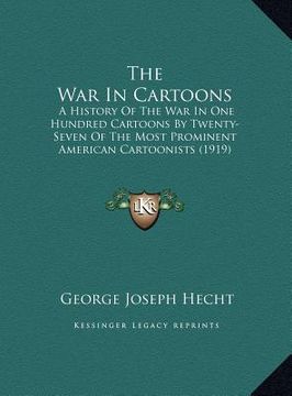 portada the war in cartoons: a history of the war in one hundred cartoons by twenty-seven of the most prominent american cartoonists (1919)