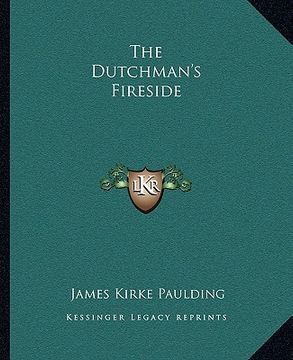 portada the dutchman's fireside (en Inglés)
