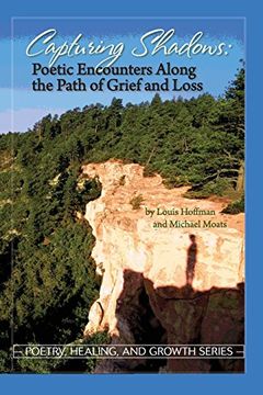 portada Capturing Shadows: Poetic Encounters Along the Path of Grief and Loss (en Inglés)
