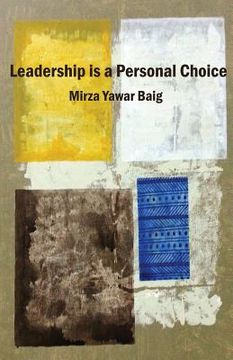 portada Leadership is a personal choice: Because every return needs an investment (en Inglés)