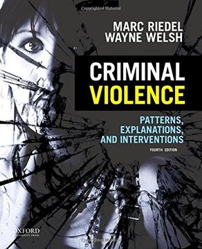 portada Criminal Violence: Patterns, Explanations, and Interventions