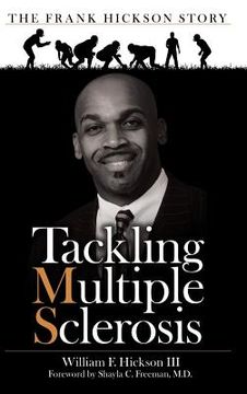 portada Tackling Multiple Sclerosis: The Frank Hickson Story (in English)