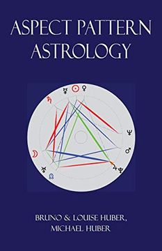 portada Aspect Pattern Astrology: A new Holistic Horoscope Interpretation Method (en Inglés)