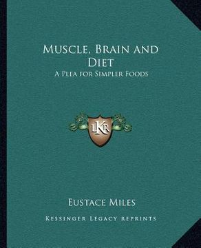 portada muscle, brain and diet: a plea for simpler foods (en Inglés)