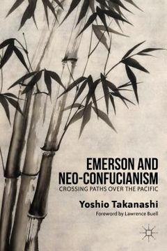 portada Emerson and Neo-Confucianism: Crossing Paths Over the Pacific (en Inglés)