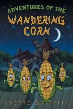 portada Adventures of the Wandering Corn (en Inglés)