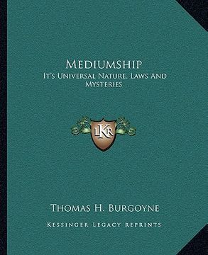 portada mediumship: it's universal nature, laws and mysteries (en Inglés)
