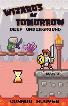 portada Wizards of Tomorrow: Deep Underground
