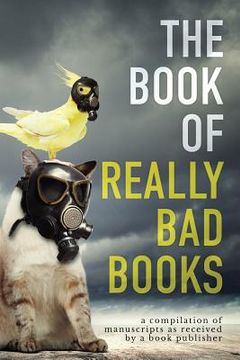 portada The Book of Really Bad Books (in English)