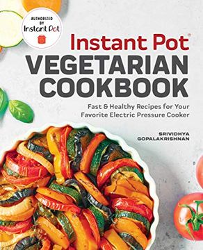 portada Instant Pot® Vegetarian Cookbook: Fast and Healthy Recipes for Your Favorite Electric Pressure Cooker (en Inglés)