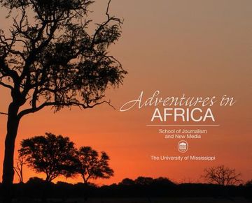 portada Adventures in Africa: School of Journalism and New Media (en Inglés)